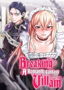 Breaking A Romantic Fantasy Villain Breaking A Romantic Fantasy Villain