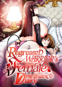 Regressed Warrior’s Female Dominance Regressed Warrior’s Female Dominance